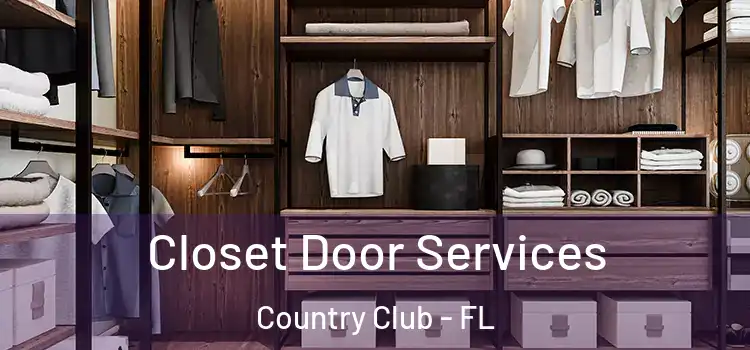  Closet Door Services Country Club - FL