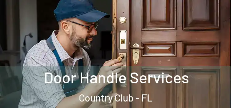 Door Handle Services Country Club - FL