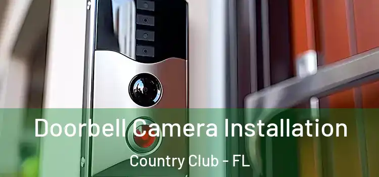 Doorbell Camera Installation Country Club - FL