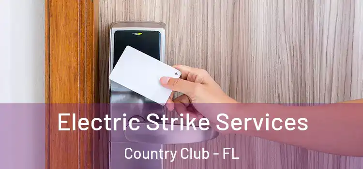 Electric Strike Services Country Club - FL