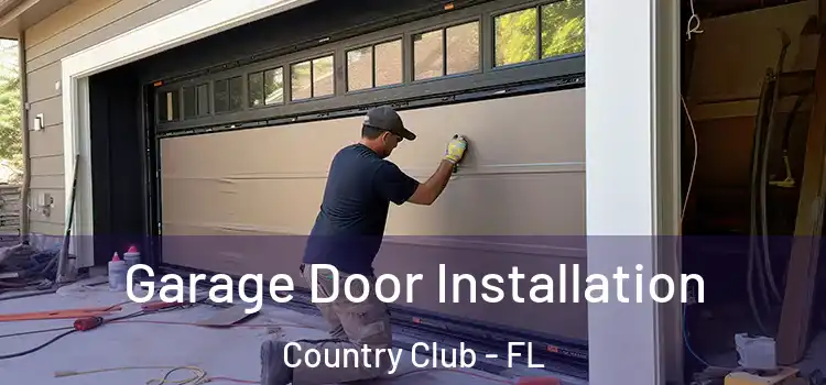 Garage Door Installation Country Club - FL