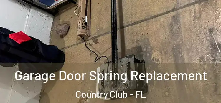  Garage Door Spring Replacement Country Club - FL
