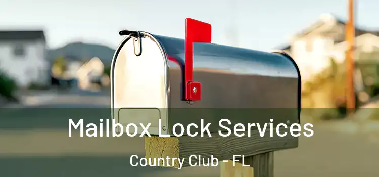  Mailbox Lock Services Country Club - FL