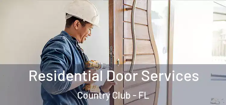  Residential Door Services Country Club - FL