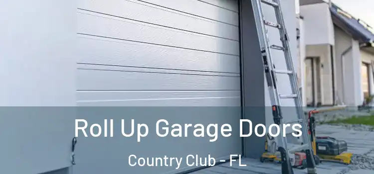 Roll Up Garage Doors Country Club - FL